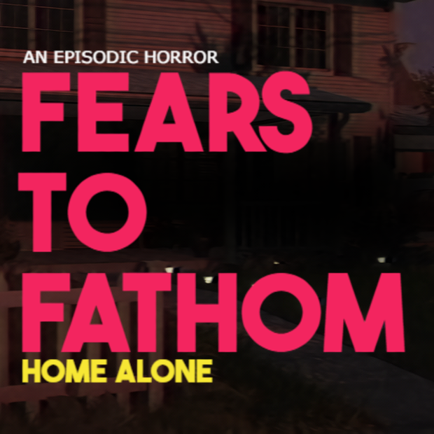Fears To Fathom: Home Alone